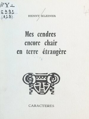 cover image of Mes cendres encore chair en terre étrangère